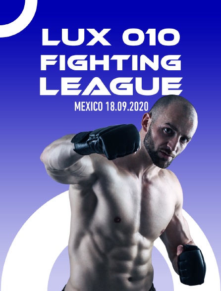 Lux 010 Fighting League, Mexico, 18.09.2020