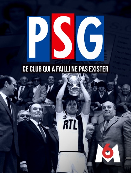 M6 - PSG : ce club qui a failli ne pas exister