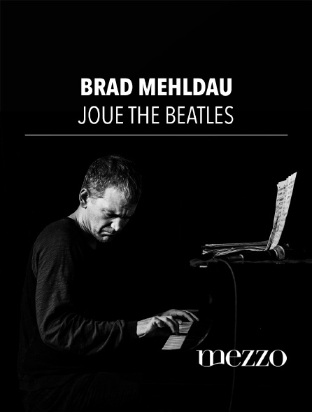 Mezzo - Brad Mehldau joue The Beatles