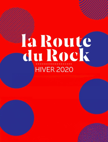 La Route du rock Hiver 2020