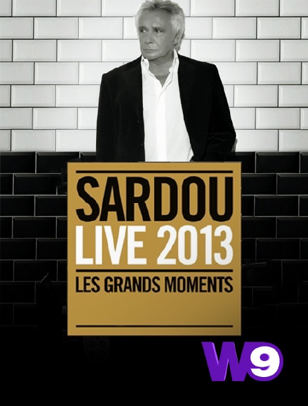 W9 - Sardou live 2013 : les grands moments à l'Olympia