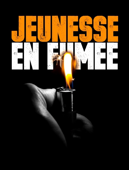 Jeunesse en fumée