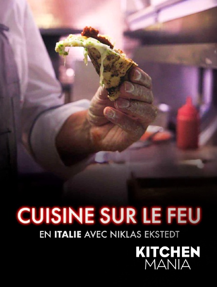 KITCHEN MANIA - Cuisine sur le feu en Italie
