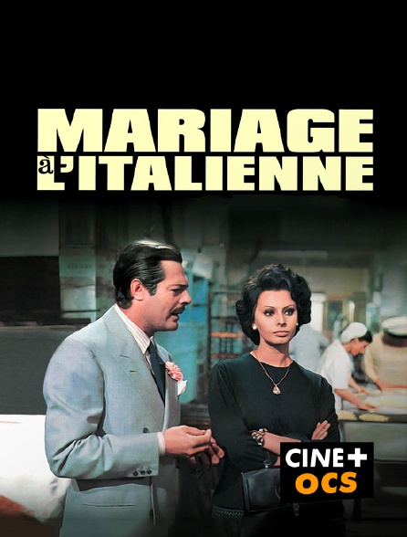 CINÉ Cinéma - Mariage à l'italienne