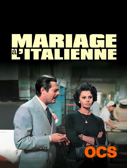 OCS - MARIAGE À L'ITALIENNE