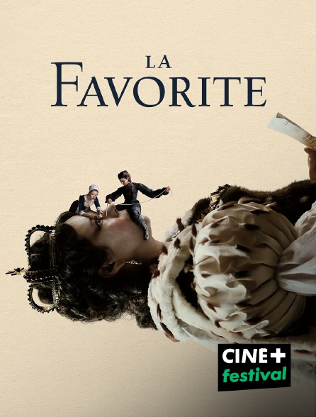 CINE+ Festival - La favorite