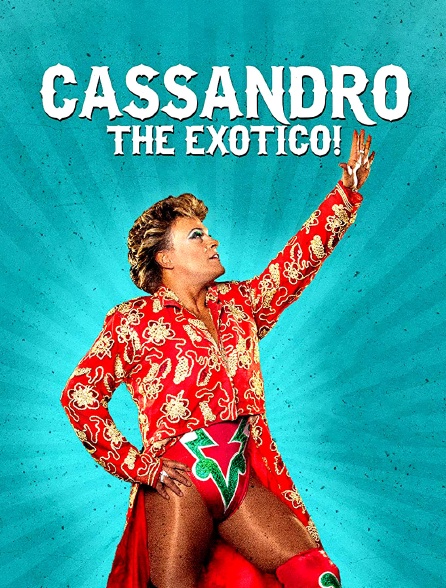 Cassandro the exotico !