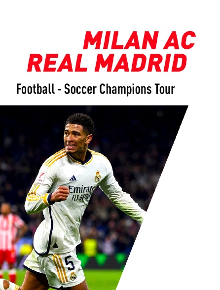 Football - Soccer Champions Tour : Milan AC / Real Madrid