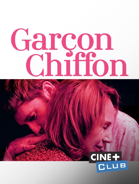 Ciné+ Club - Garçon chiffon