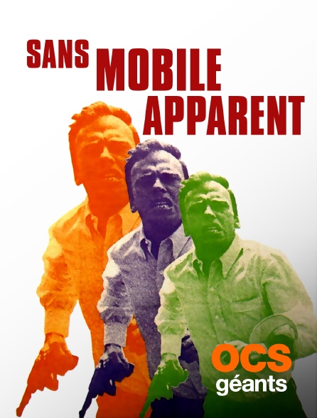 OCS Géants - Sans mobile apparent