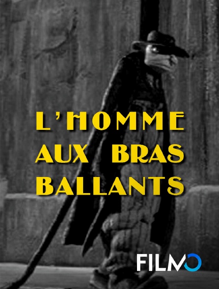 FilmoTV - L'homme aux bras ballants