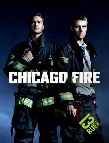 13EME RUE - Chicago Fire