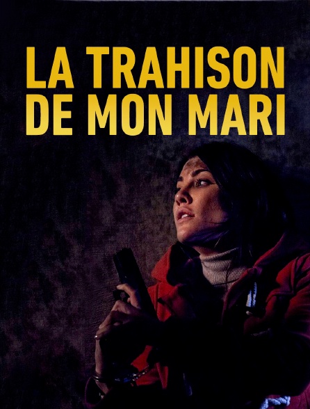 La trahison de mon mari