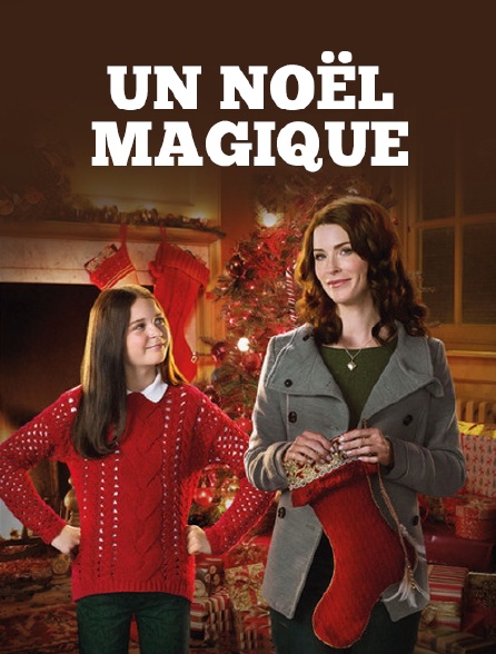 Un Noël magique en streaming gratuit