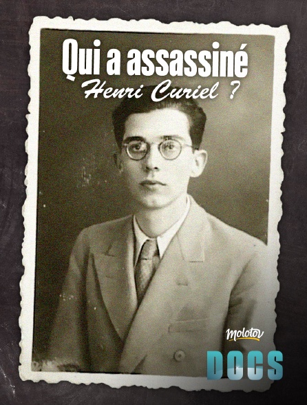 Molotov Channels Docs - Qui a assassiné Henri Curiel ?