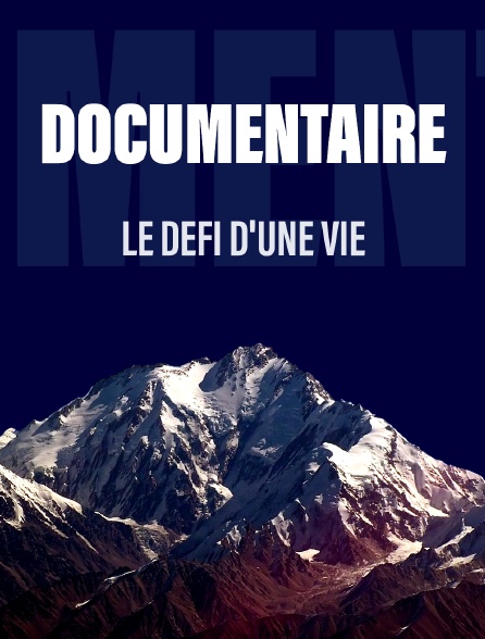 Le défi d'une vie