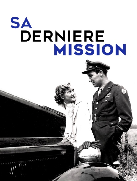 Sa dernière mission