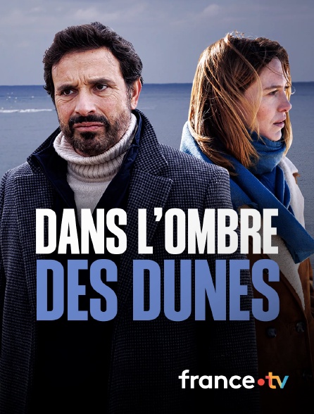 france.tv - Dans l'ombre des dunes