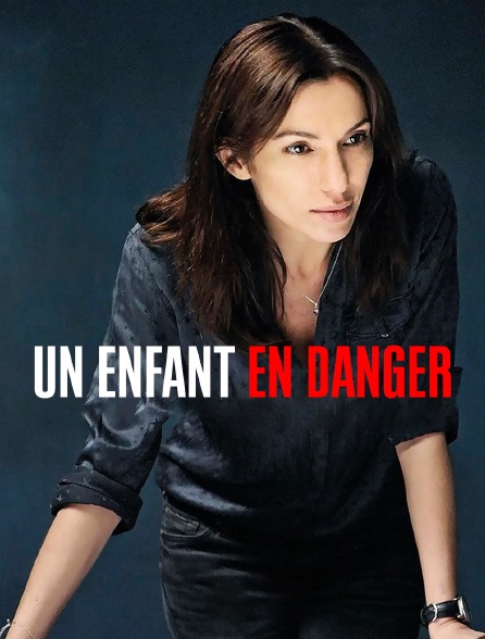 Un enfant en danger