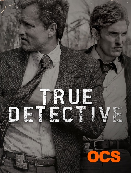 OCS - True Detective
