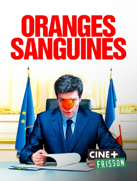 Ciné+ Frisson - Oranges sanguines