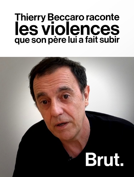 Brut - Thierry Beccaro raconte les violences que son père lui a fait subir