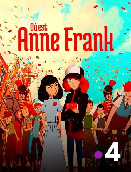 France 4 - Où est Anne Frank !