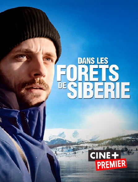 Ciné+ Premier - Dans les forêts de Sibérie