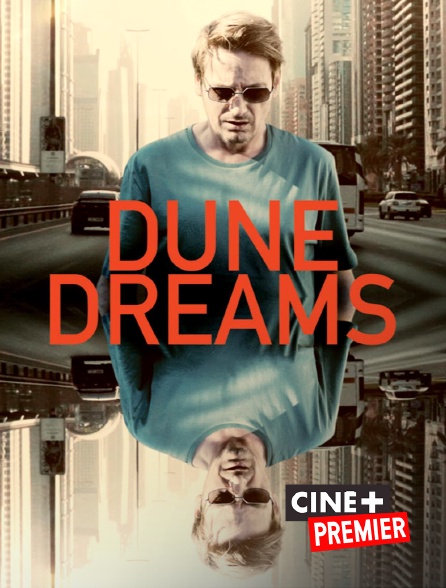Ciné+ Premier - Dune Dreams