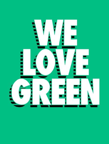 We Love Green