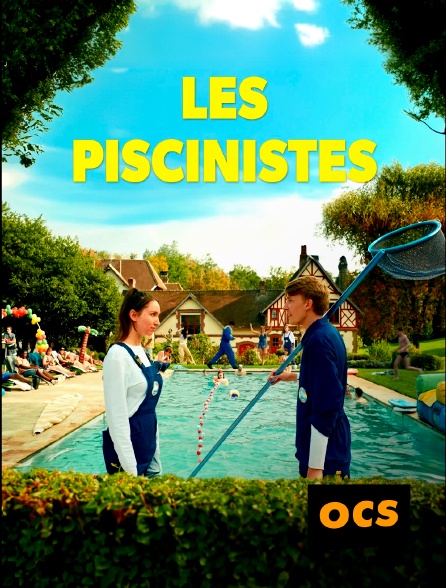 OCS - Les piscinistes