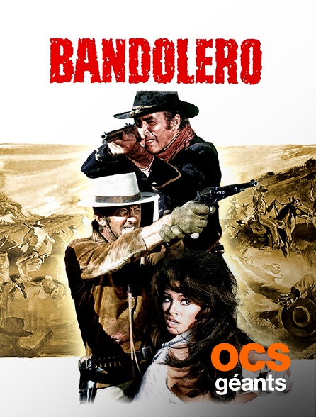 OCS Géants - Bandolero