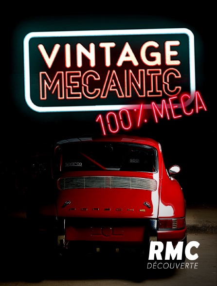 RMC Découverte - Vintage Mecanic 100% Meca