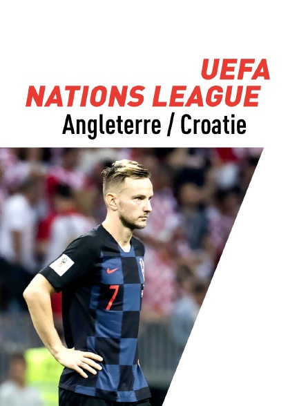 UEFA Nations League : Angleterre / Croatie