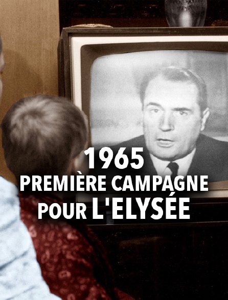 1965, première campagne pour l'Elysée