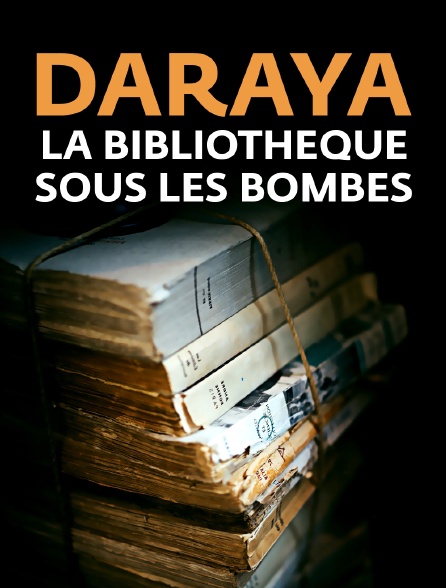 Daraya, la bibliothèque sous les bombes