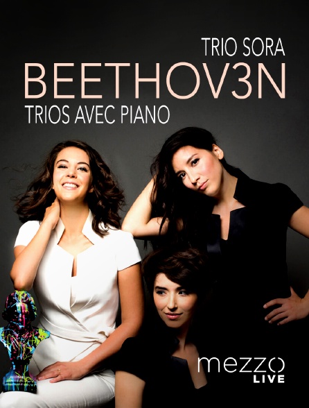 Mezzo Live HD - Le Trio Sōra à la Fondation Singer-Polignac : Beethoven