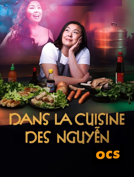 OCS - Dans la cuisine des Nguyen
