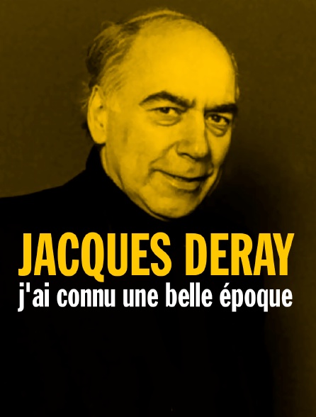 Jacques Deray, j'ai connu une belle époque