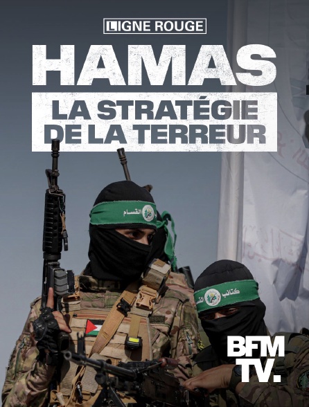 BFMTV - Hamas, la stratégie de la terreur