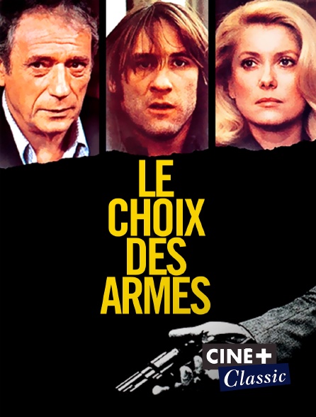 Ciné+ Classic - Le choix des armes