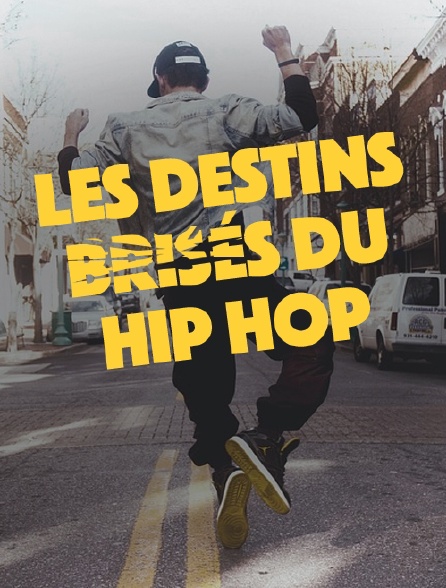 Les destins brisés du hip hop