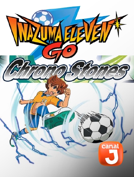 Canal J - Inazuma Eleven Go : Chrono Stone