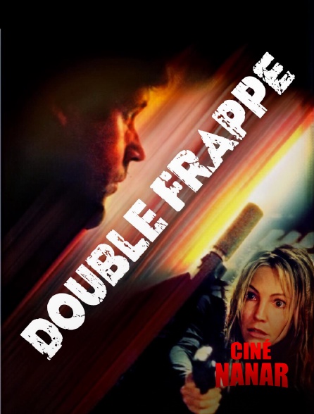 Ciné Nanar - Double frappe