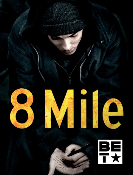 BET - 8 Mile