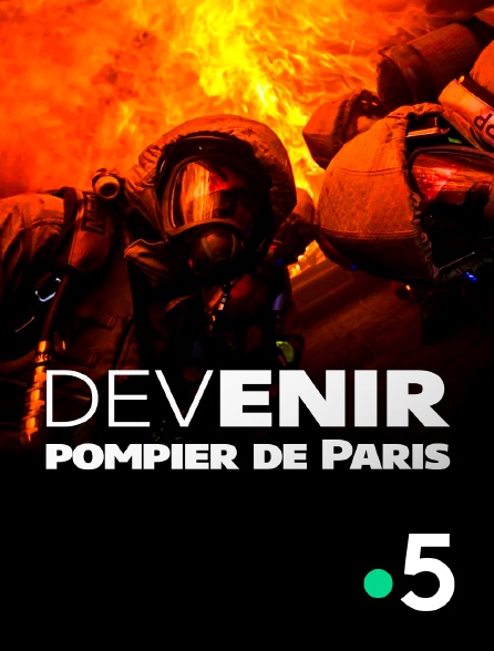 France 5 - Devenir pompier de Paris