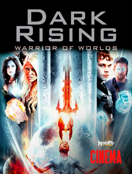 Molotov Channels Cinéma - Dark Rising : Warrior of Worlds