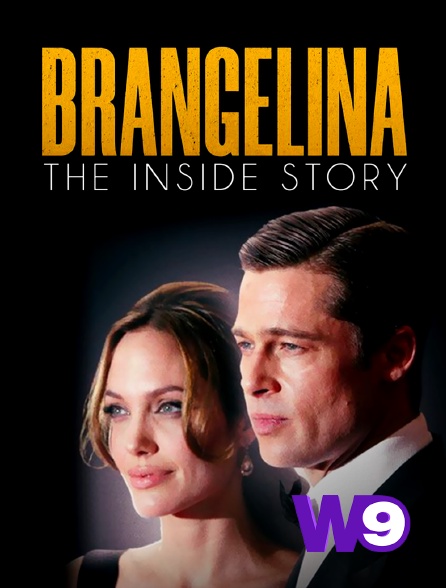 W9 - Brangelina : the inside story
