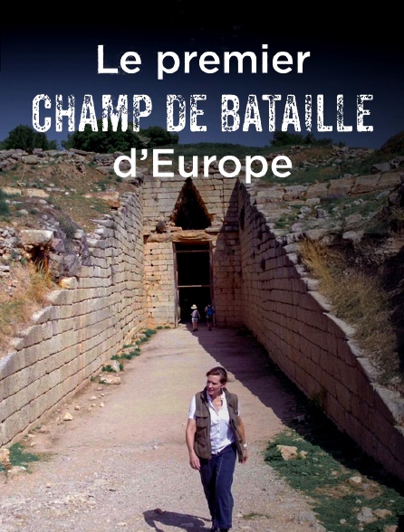 Le premier champ de bataille d'Europe