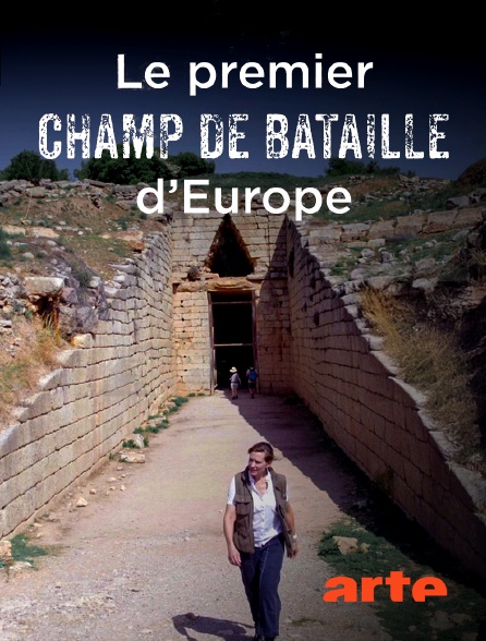 Arte - Le premier champ de bataille d'Europe